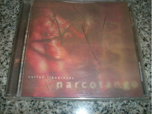 Narcotango - Carlos Libedinsky - 2003 Descatalogado