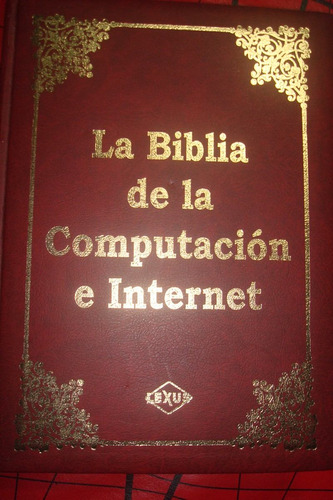 La Biblia De La Computacion E Internet