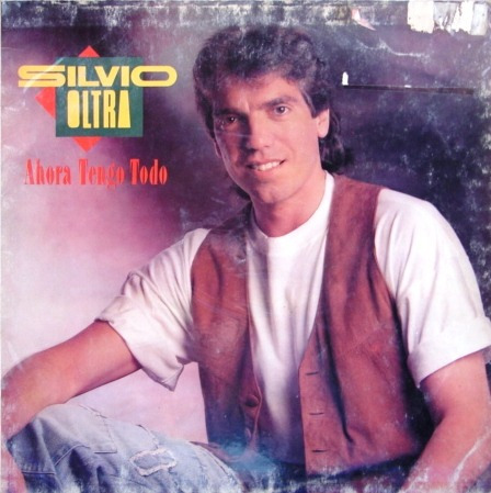 Silvio Oltra - Ahora Tengo Todo - Lp Vinilo Año 1990