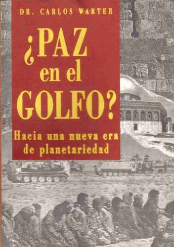 ¿ Paz En El Golfo ? - Warter - Cs