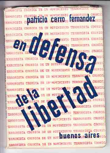 P. Cerro Fernandez En Defensa De La Libertad Antiperonismo