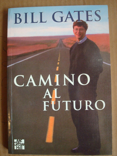 Camino Al Futuro - Bill Gates