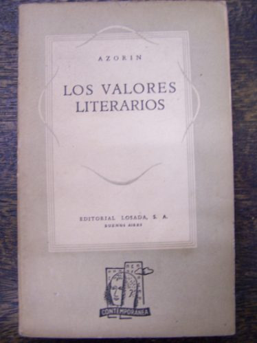 Los Valores Literarios * Azorin * Losada 1944 *