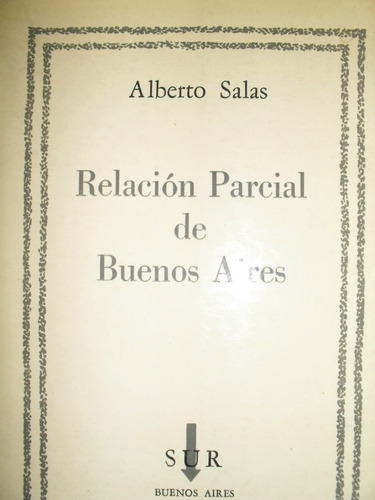 Alberto Salas - Relación Parcial De Buenos Aires - Sur