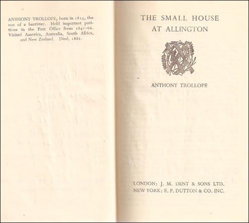 The Small House At Allington _ Anthony Trollope - J. M. Dent