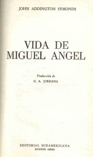 Vida De Miguel Angel - Addington Symonds - Sudamericana