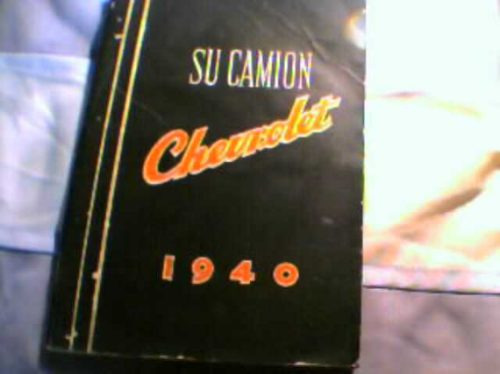 Antiguo Libro-manual De Uso: Camión-ómnibus Chevrolet 1940
