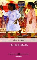 Las Bufonas - Alma Maritano - Editorial Colihue