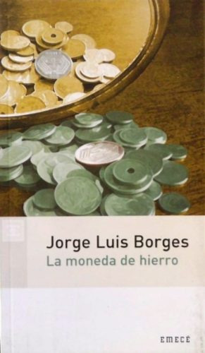 La Moneda De Hierro Jorge Luis Borges Emece