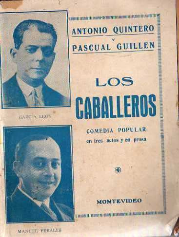 Antonio Quintero Y Pascual Guillen - Los Caballeros