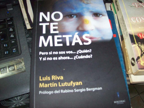 No Te Metas Luis Riva Martin Lutufyan