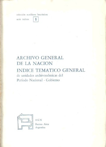 Archivo Gral. De La Nacion - Indice Tematico Gral.