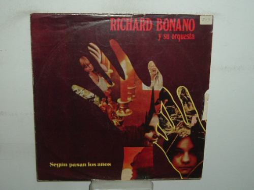 Richard Bonano Segun Pasan Los Años Vinilo Argentino