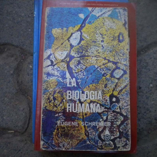 La Biologia Humana, Eugene Schreider, Ed. Diana