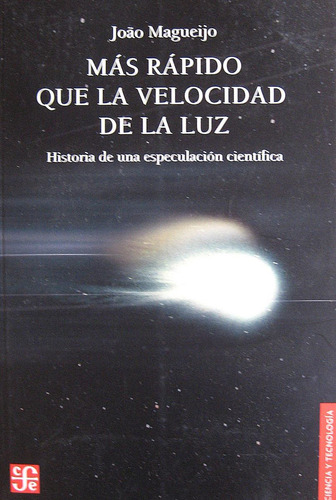 Más Rápido Que La Velocidad De La Luz, Magueijo, Ed. Fce