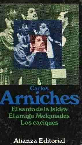 Carlos Arniches - El Santo De La Isidra -el Amigo Melquiades