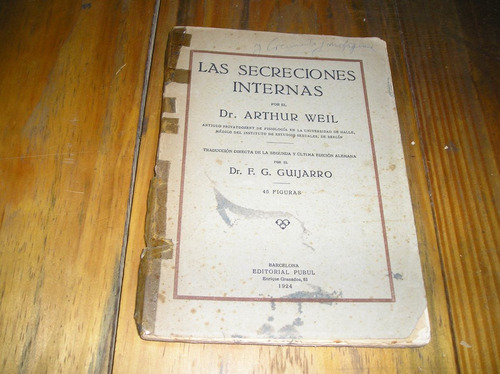 Las Secreciones Internas - Dr. Arthur Weil - 1924 -