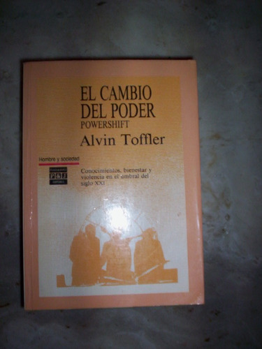 El Cambio Del Poder ( Powershift ) Alvin Tofler
