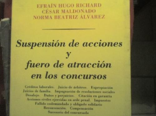 Richard - Maldonado Y Otro - Suspensión De Acciones Y Fueros