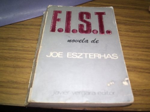 F.i.s.t. - Joe Eszterhas - Sindicato De Camioneros - Kovak