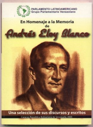 En Homenaje A La Memoria De Andrés Eloy Blanco (venezuela)
