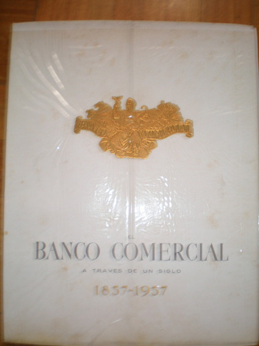 Antiguo Libro Del Banco Comercial Del Uruguay 1857-1957