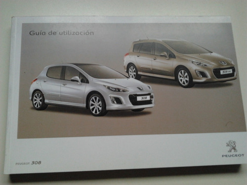 Manual 100% Original De Usuario: Peugeot 308 Año 2011