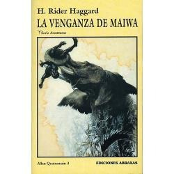 La Venganza De Maiwa  H.rider Haggard