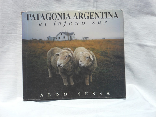 Patagonia Argentina Aldo Sessa Y Elsa Insogna