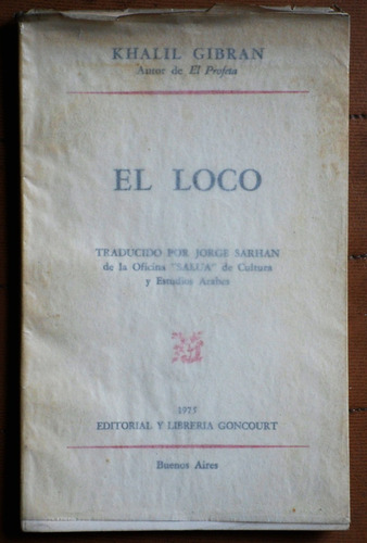 El Loco / Khalil Gibran (ed Goncourt)