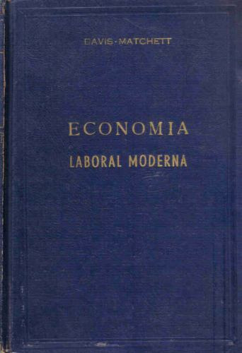 Economia Laboral Moderna - Davis-matchett- Bibliografica Arg