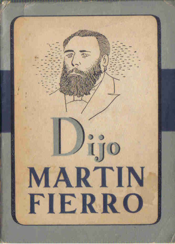 Dijo Martin Fierro - Alberto Vacarezza