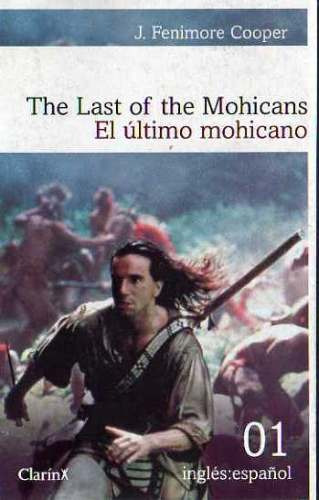 El Ultimo Mohicano - Edicion Bilingue Clarin -español Ingles