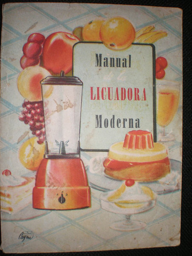 Folleto Antigua Publicida De La Licuadora Moderna 1959