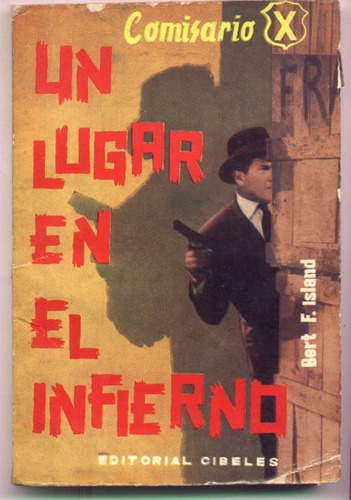 Un Lugar En El Infierno - Comisario X - Bert F. Island