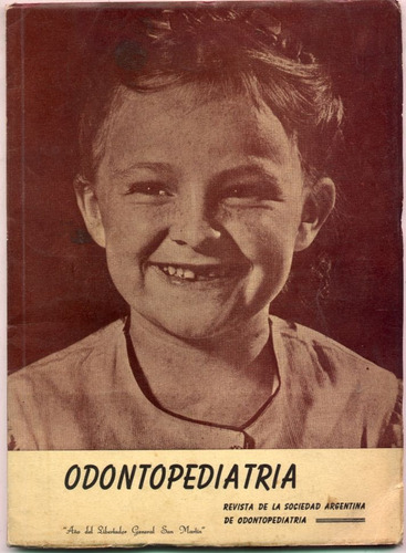 Revista Sociedad Argentina De Odontopediatría. 1950 Nº 2