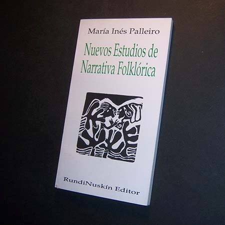 Nuevos Estudios Narrativa Folklórica . María Inés Palleiro