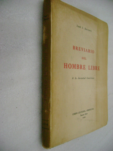 Breviario Del Hombre Libre A La Juventud Americana Berrutti