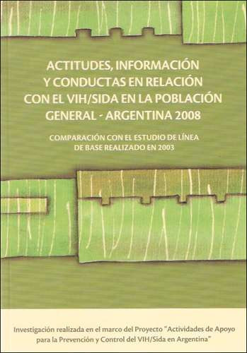 Actitudes, Informacion Y Conductas En Relacion Con El Sida