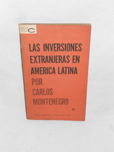 Las Inversiones Extranjeras En America Latina Montenegro