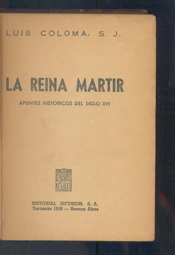 La Reina Mártir - Luis Coloma, S.j.
