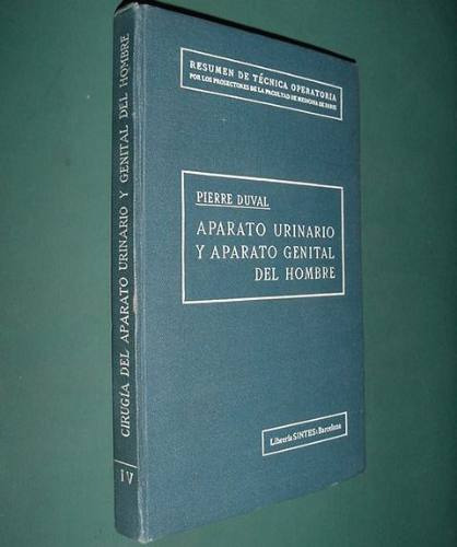 Tecnica Operatoria Aparato Urinario Genital Hombre Duval 4