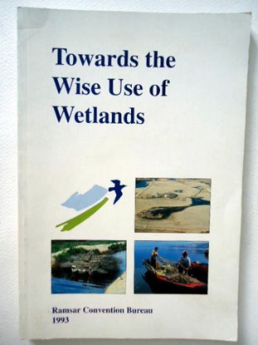Towards The Wise Use Of Wetlands