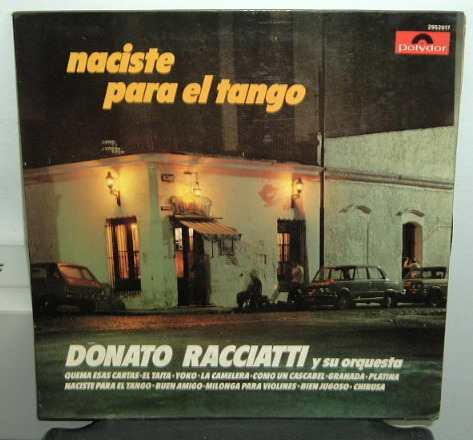 Donato Racciatti Naciste Para El Tango Vinilo Argentino