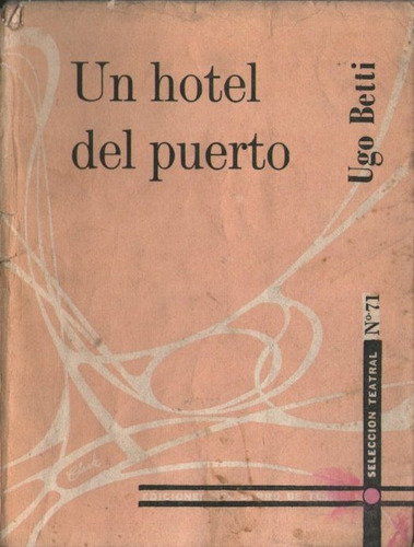 Ugo Betti - Un Hotel Del Puerto