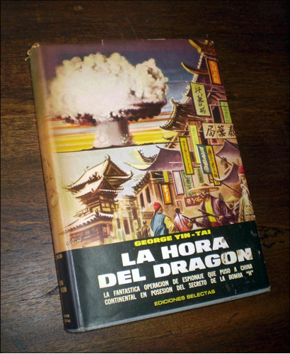 La Hora Del Dragon _ George Yin Tai - Ediciones Selectas