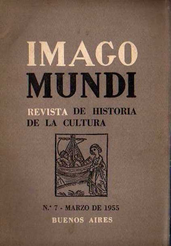 Revista Imago Mundi Numero 7 Marzo 1955 Dir Jose Luis Romero