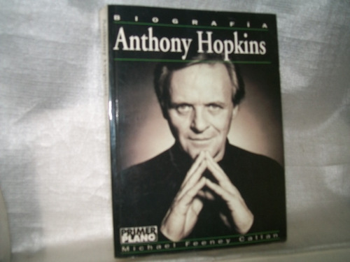 Anthony Hopkins-biografia- M. Callan