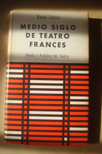 Medio Siglo De Teatro Frances