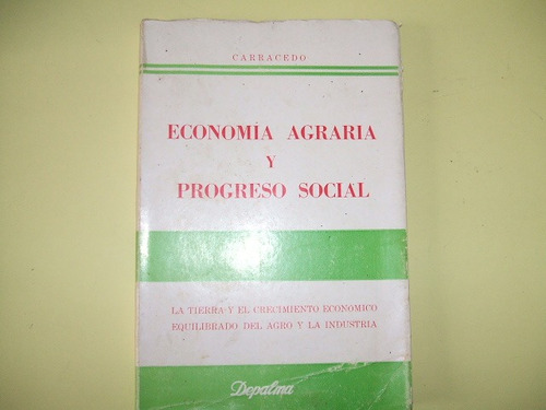 Economia Agraria Y Progreso Social - Orlando Carracedo